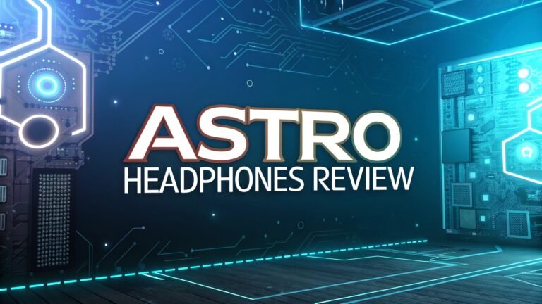 Astro Headphones Review: Is It Really Worth the Hype?