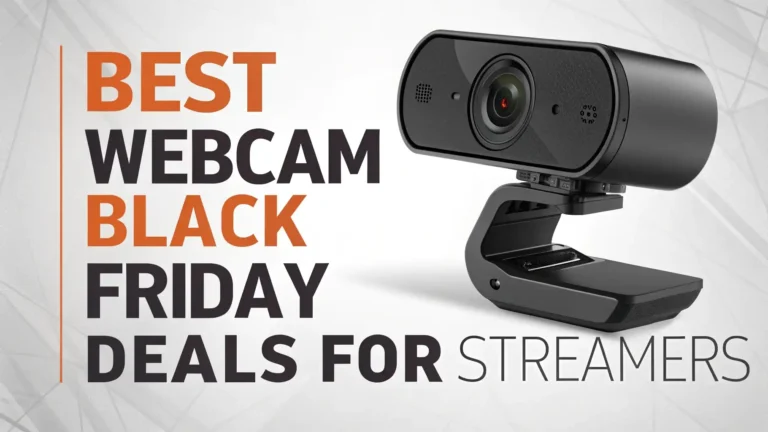 10 Best Webcam Black Friday Deals for Streamers 2026