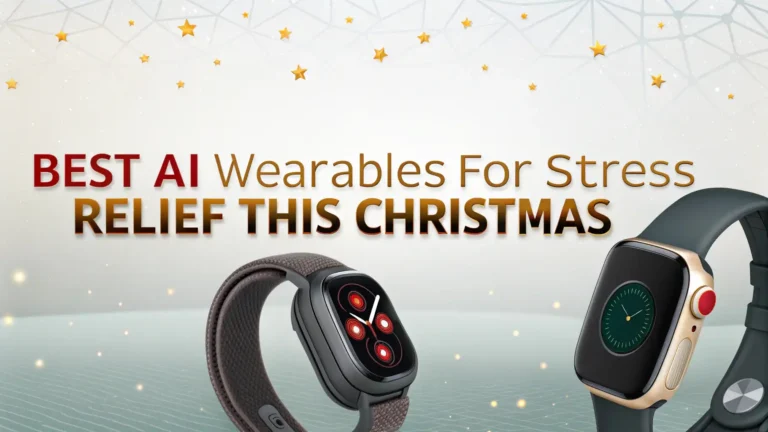 7 Best AI Wearables for Stress Relief This Christmas