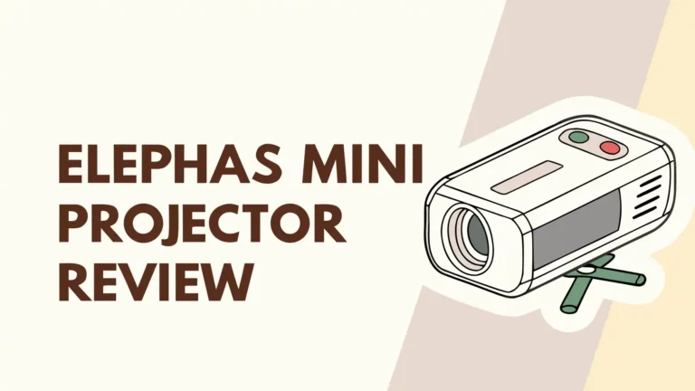 Elephas Mini Projector Review: Worth the Price Tag?